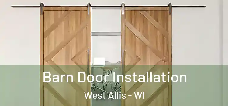  Barn Door Installation West Allis - WI