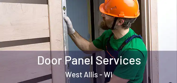 Door Panel Services West Allis - WI
