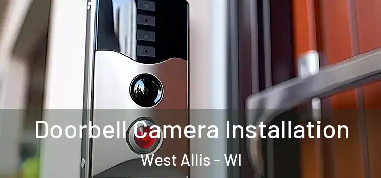  Doorbell Camera Installation West Allis - WI