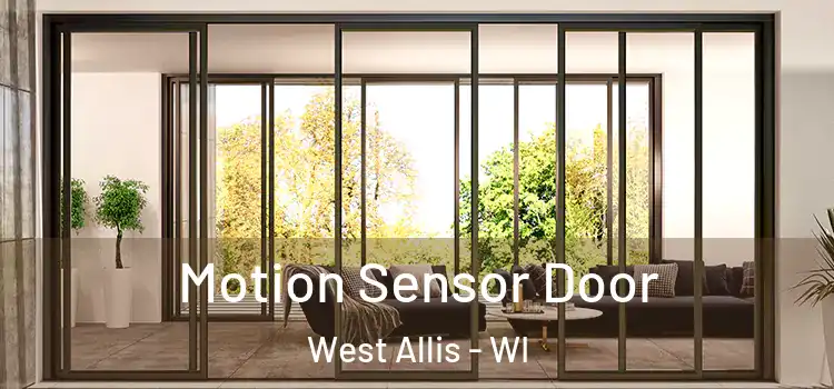 Motion Sensor Door West Allis - WI