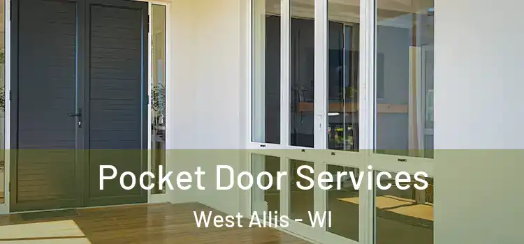 Pocket Door Services West Allis - WI