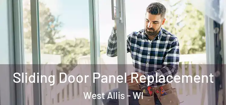  Sliding Door Panel Replacement West Allis - WI